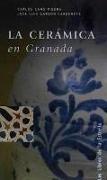 La cerámica en Granada