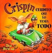 Crispin el cerdito que lo tenia todo