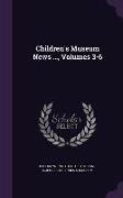 Children's Museum News ..., Volumes 3-6