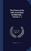 The Fishes of the Indo-Australian Archipelago .. Volume V. 1