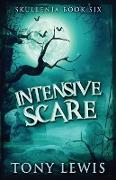 Intensive Scare