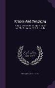 France and Tongking: A Narrative of the Campaign of 1884 and the Occupation of Further India