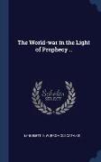 The World-war in the Light of Prophecy