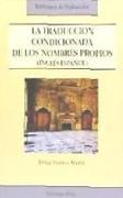 La traducción condicionada de los nombres propios (inglés-español) : un análisis descriptivo