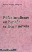 El naturalismo en España : crítica y novela