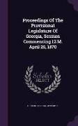 Proceedings of the Provisional Legislature of Georgia, Session Commencing 12 M. April 25, 1870