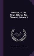 Leontine, or the Court of Louis the Fifteenth, Volume 3