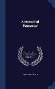 A Manual of Pageantry