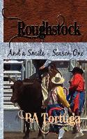 Roughstock: And a Smile - Season One