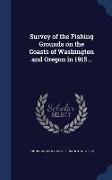 Survey of the Fishing Grounds on the Coasts of Washington and Oregon in 1915