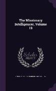 The Missionary Intelligencer, Volume 19