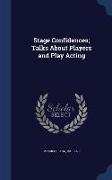 Stage Confidences, Talks about Players and Play Acting