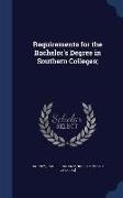 Requirements for the Bachelor's Degree in Southern Colleges