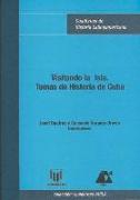 Visitando la isla : temas de historia de Cuba