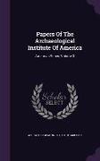Papers of the Archaeological Institute of America: American Series, Volume 3