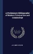 A Preliminary Bibliography of Modern Criminal law and Criminology
