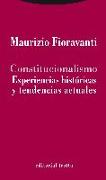 Constitucionalismo : experiencias históricas y tendencias actuales