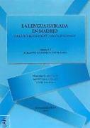 La lengua hablada en Madrid : Corpus Preseea-Madrid, distrito de Salamanca : hablantes de instrucción primaria III