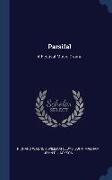 Parsifal: A Festival Music-Drama