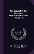 The Journal of the Worcester Polytechnic Institute, Volume 9