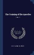 The Training of the Apostles, Volume 1