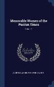 Memorable Women of the Puritan Times, Volume 1