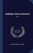 Emblems, Divine and Moral, Volume 1