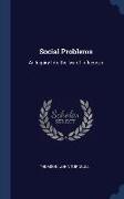 Social Problems: An Inquiry Into the law of Influences