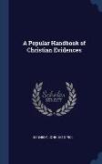 A Popular Handbook of Christian Evidences