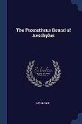 The Prometheus Bound of Aeschylus