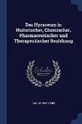 Das Hyraceum in Historischer, Chemischer, Pharmaceutischer und Therapeutischer Beziehung