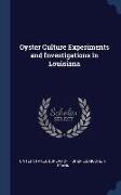 Oyster Culture Experiments and Investigations in Louisiana