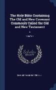 The Holy Bible Containing The Old and New Covenant Commonly Called the Old and New Testament: 4, Volume 4