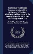 Centennial Celebration Commemorative of the Settlement of the Rev. Thaddeus Dodd as Pasor of the Presbyterian Church of Ten Mile in September, 1779: H