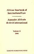 African Yearbook of International Law / Annuaire Africain de Droit International, Volume 14 (2006)
