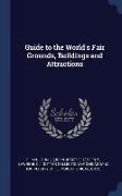 Guide to the World's Fair Grounds, Buildings and Attractions