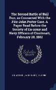 The Second Battle of Bull Run, as Connected With the Fitz-John Porter Case. A Paper Read Before the Society of Ex-army and Navy Officers of Cincinnati