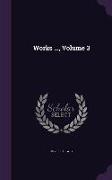 Works ..., Volume 3