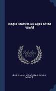 Negro Stars in all Ages of the World