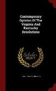 Contemporary Opinion of the Virginia and Kentucky Resolutions