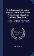 A Collection of Historical Records of the State Street Presbyterian Church of Albany, New York: Compiled in Connection With the Semi-centennial Celebr