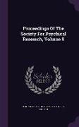 Proceedings of the Society for Psychical Research, Volume 9