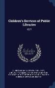 Children's Services of Public Libraries: 1977