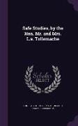 Safe Studies, by the Hon. Mr. and Mrs. L.a. Tollemache