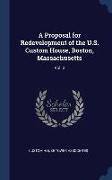 A Proposal for Redevelopment of the U.S. Custom House, Boston, Massachusetts: Vol. 2