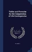 Tables and Formulae for the Computation of Life Contingencies