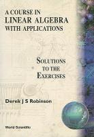 Course in Linear Algebra with Applications: Solutions to the Exercises