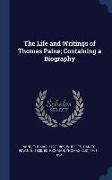 The Life and Writings of Thomas Paine, Containing a Biography