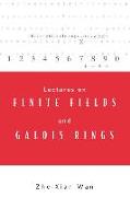 Lectures On Finite Fields And Galois Rings