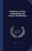 Exhibition of Silver Embroidered and Curious Bookbinding